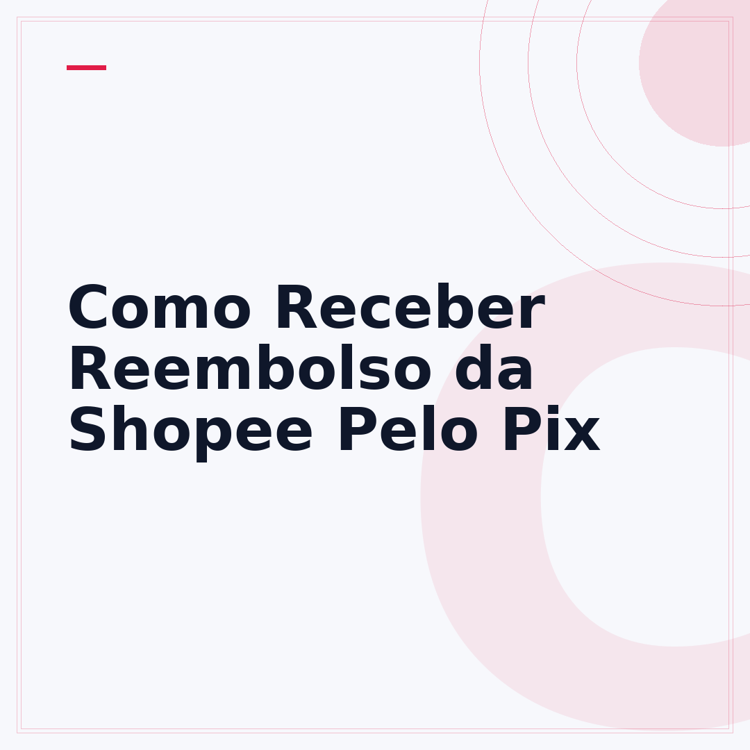 Como Receber Reembolso da Shopee Pelo Pix