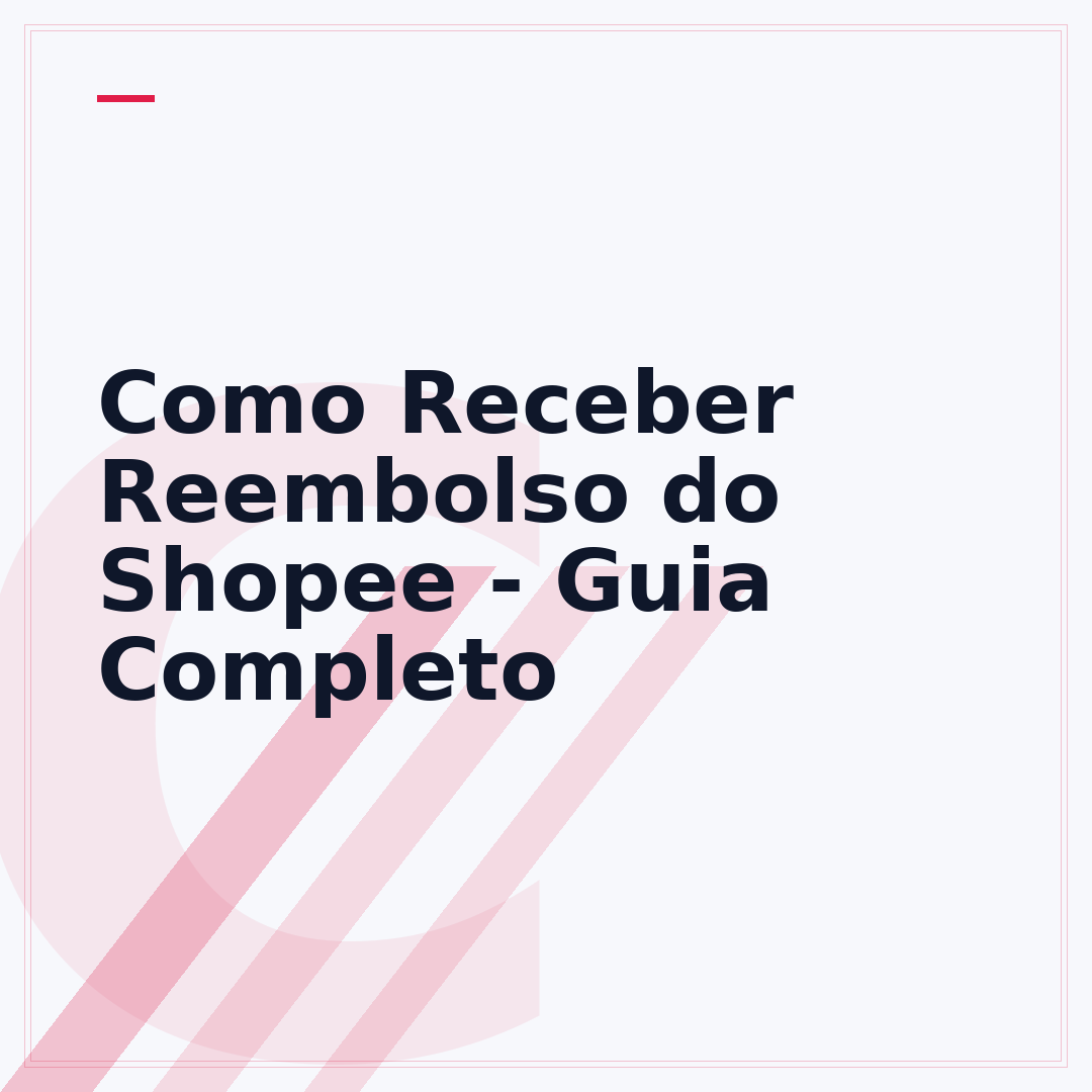 Como Receber Reembolso do Shopee - Guia Completo