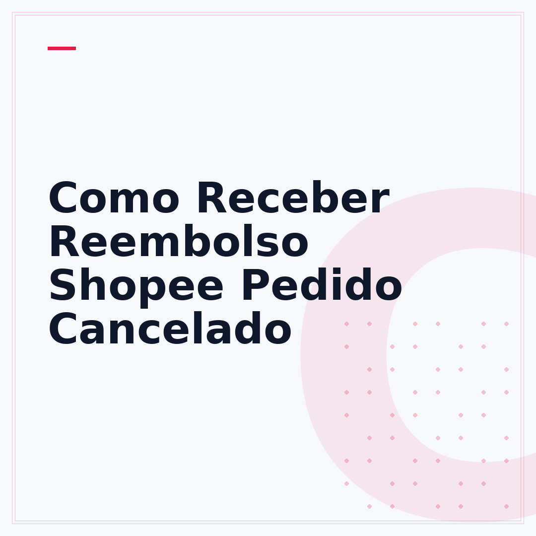 Como Receber Reembolso Shopee Pedido Cancelado