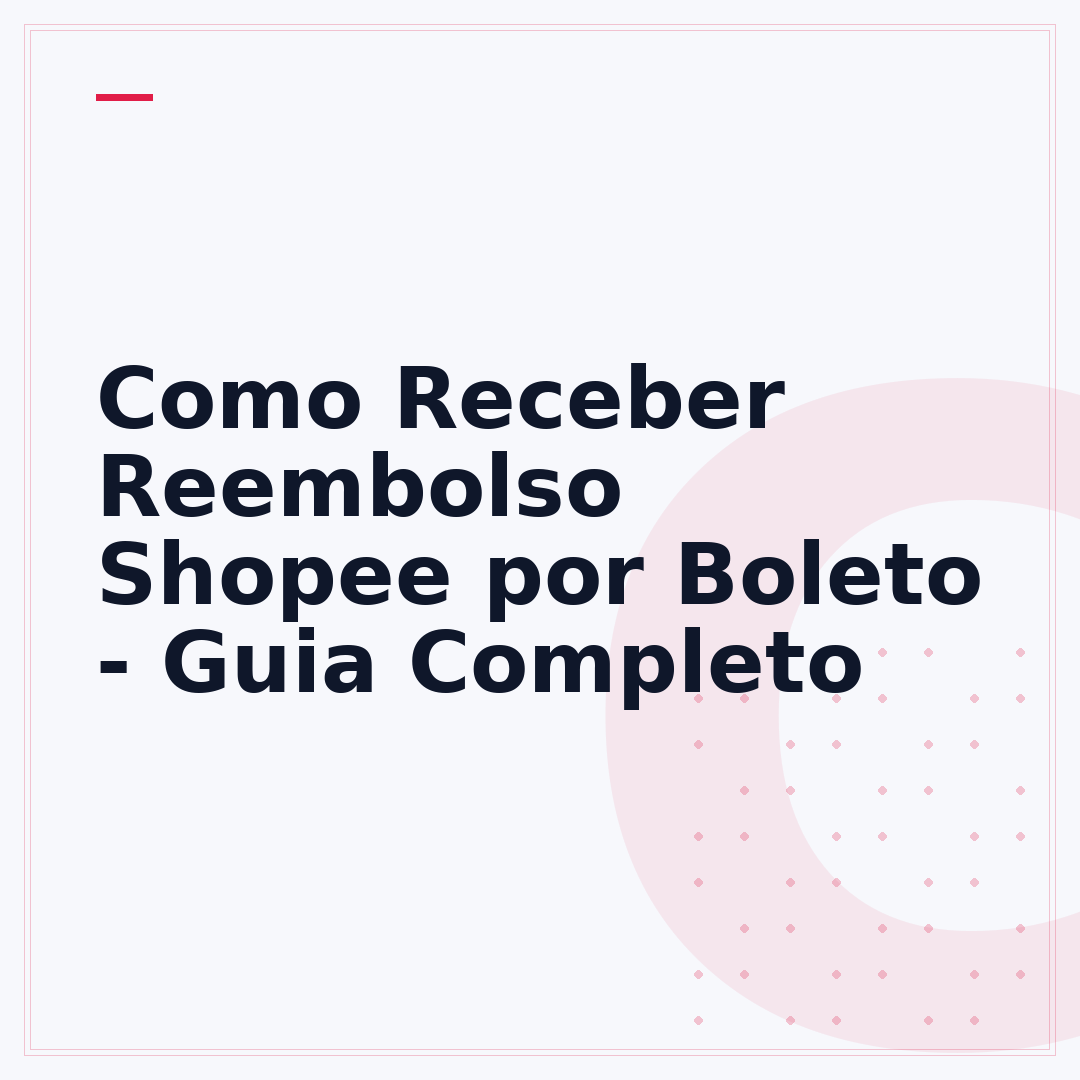 Como Receber Reembolso Shopee por Boleto - Guia Completo