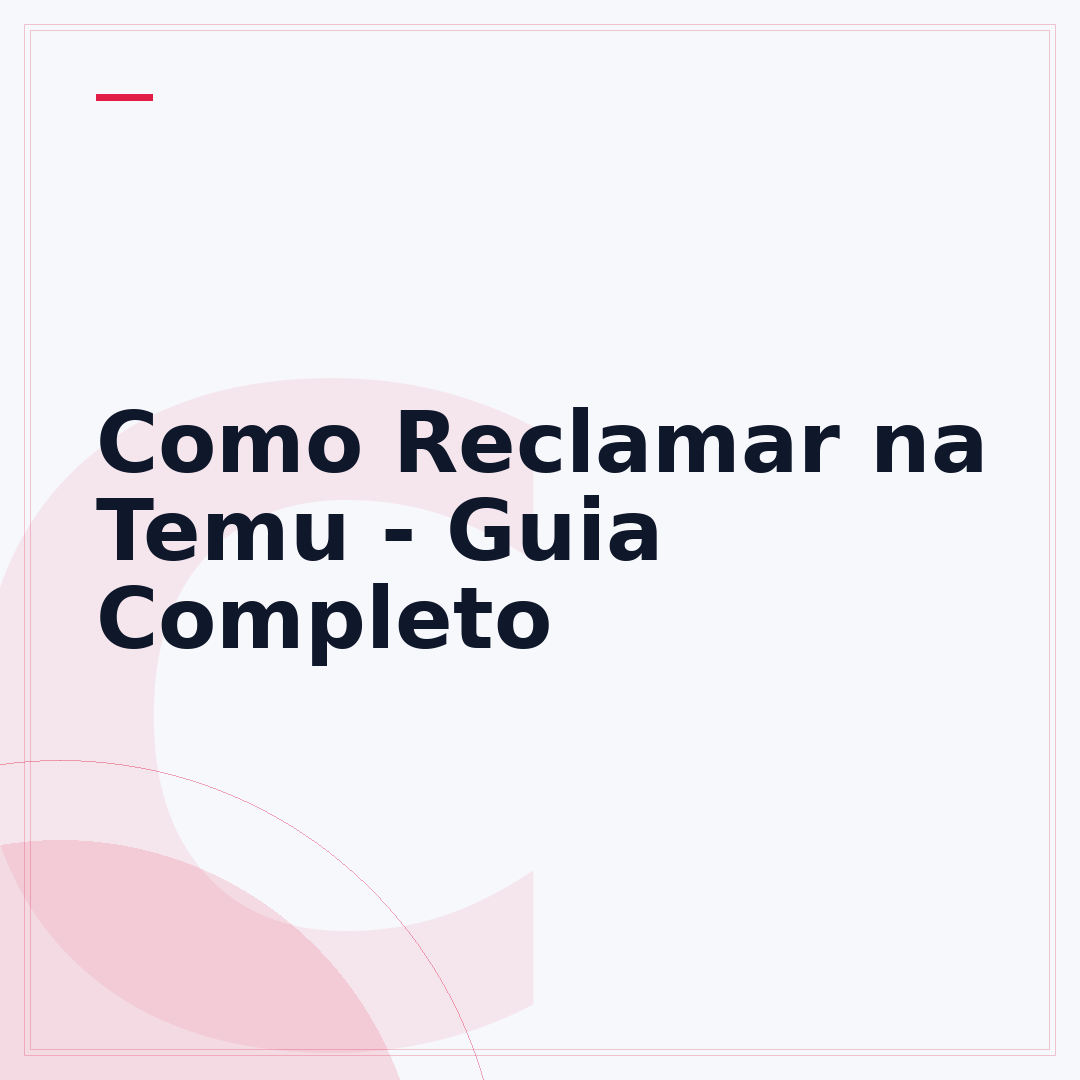 Como Reclamar na Temu - Guia Completo