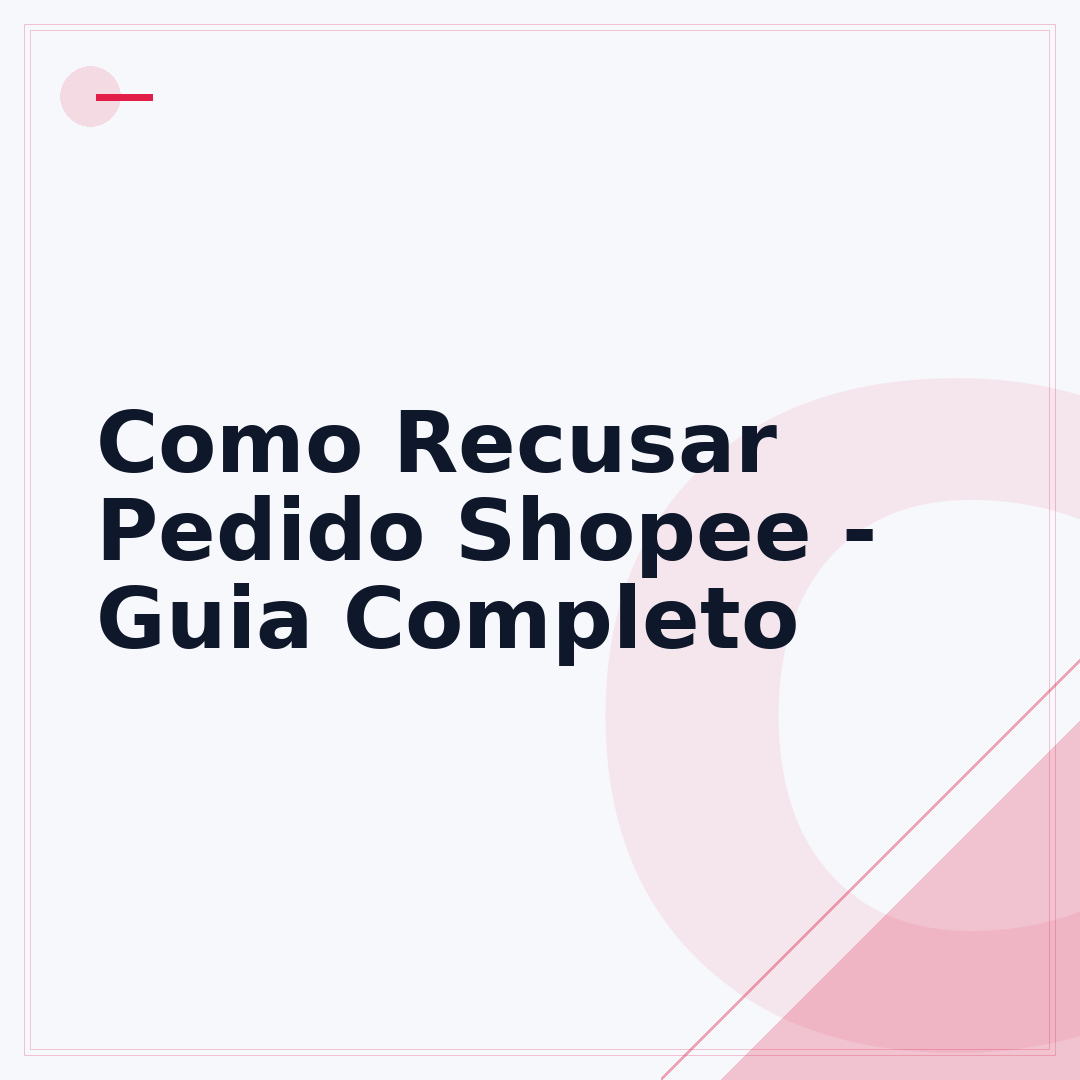 Como Recusar Pedido Shopee - Guia Completo