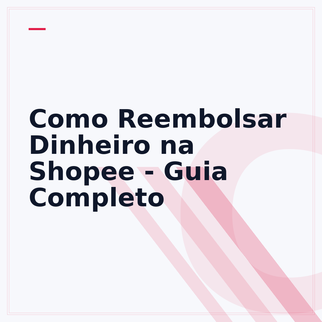 Como Reembolsar Dinheiro na Shopee - Guia Completo