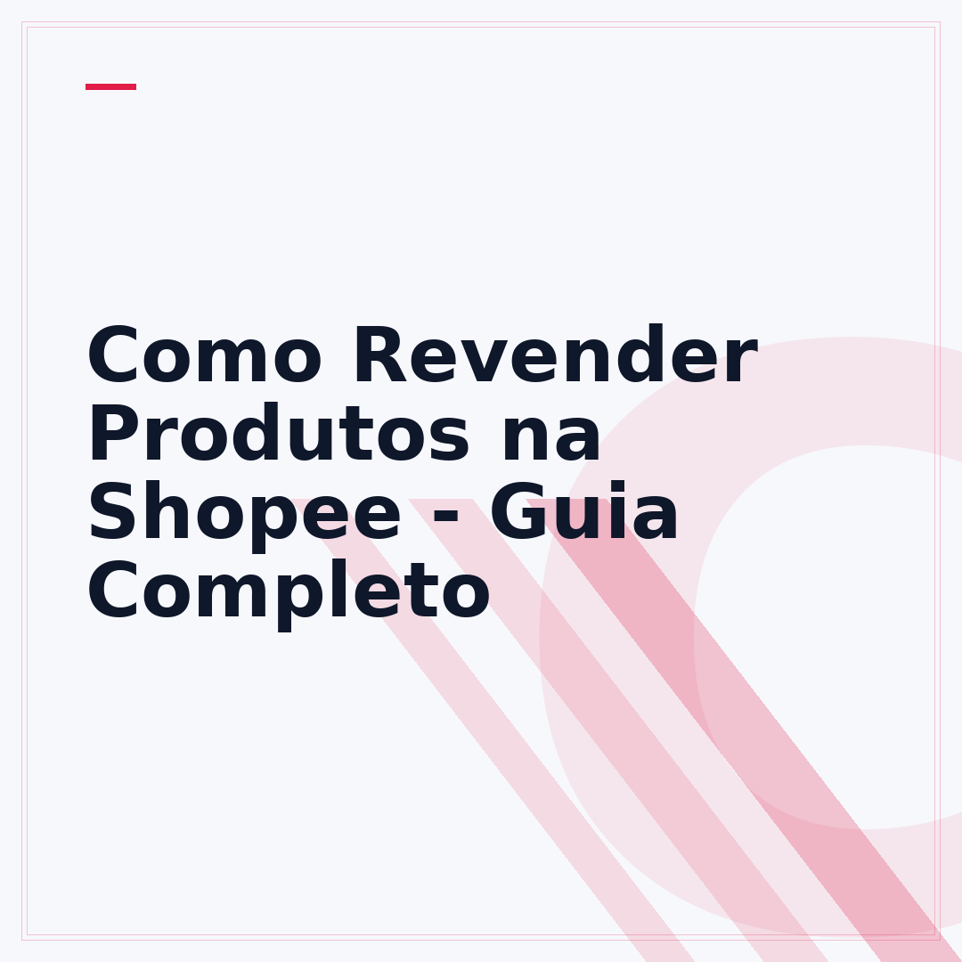 Como Revender Produtos na Shopee - Guia Completo