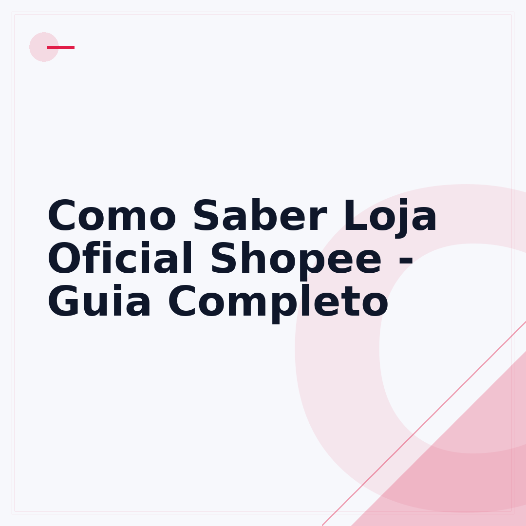 Como Saber Loja Oficial Shopee - Guia Completo