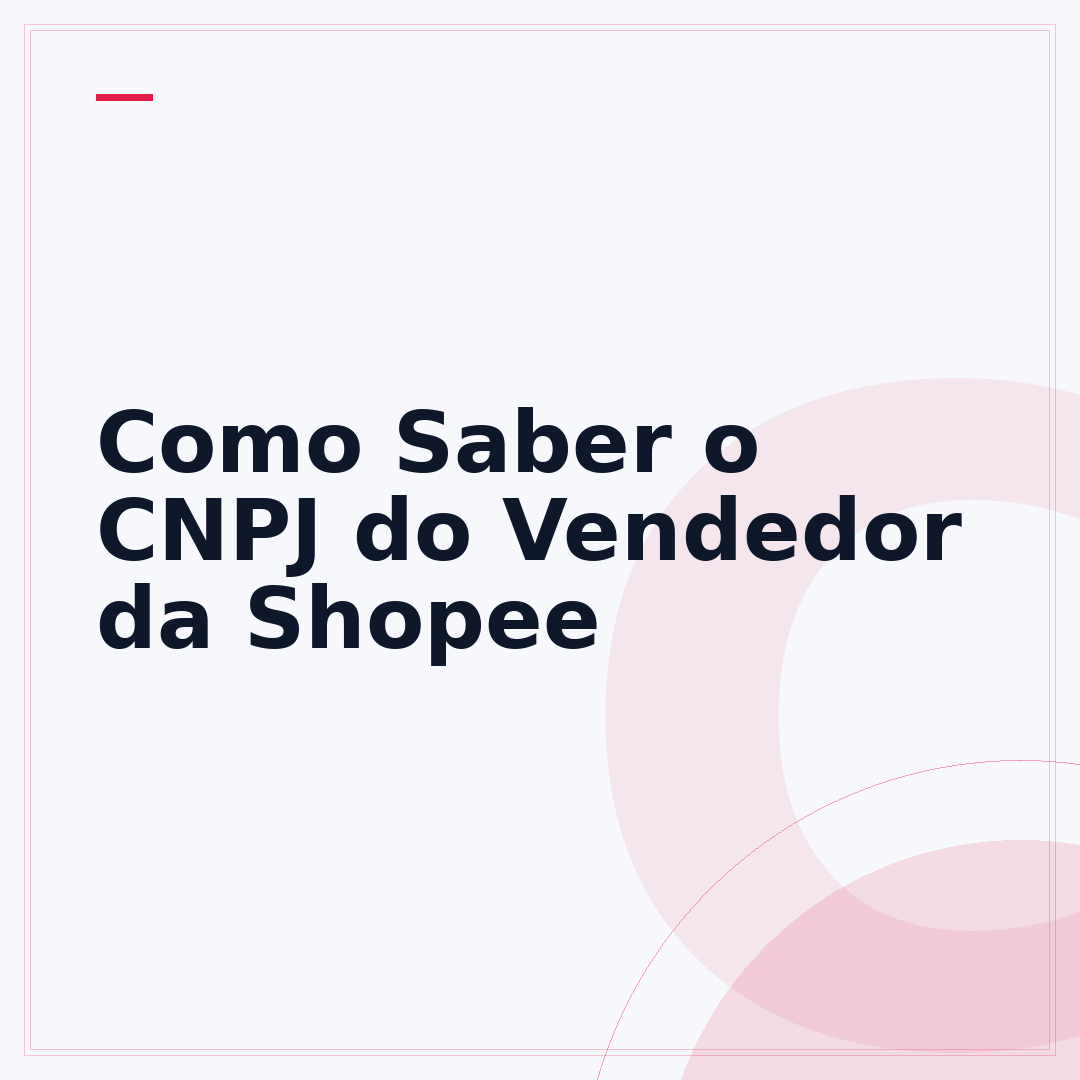 Como Saber o CNPJ do Vendedor da Shopee