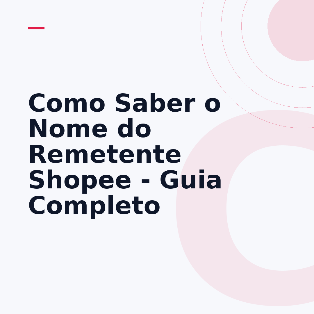 Como Saber o Nome do Remetente Shopee - Guia Completo