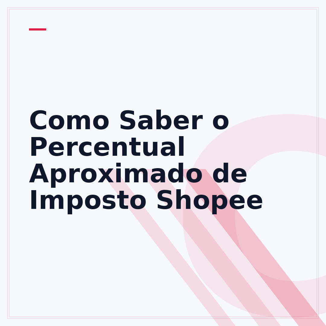Como Saber o Percentual Aproximado de Imposto Shopee
