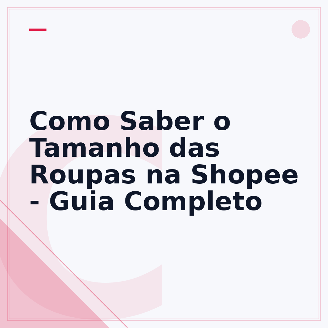 Como Saber o Tamanho das Roupas na Shopee - Guia Completo