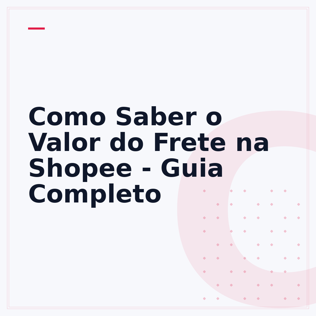 Como Saber o Valor do Frete na Shopee - Guia Completo