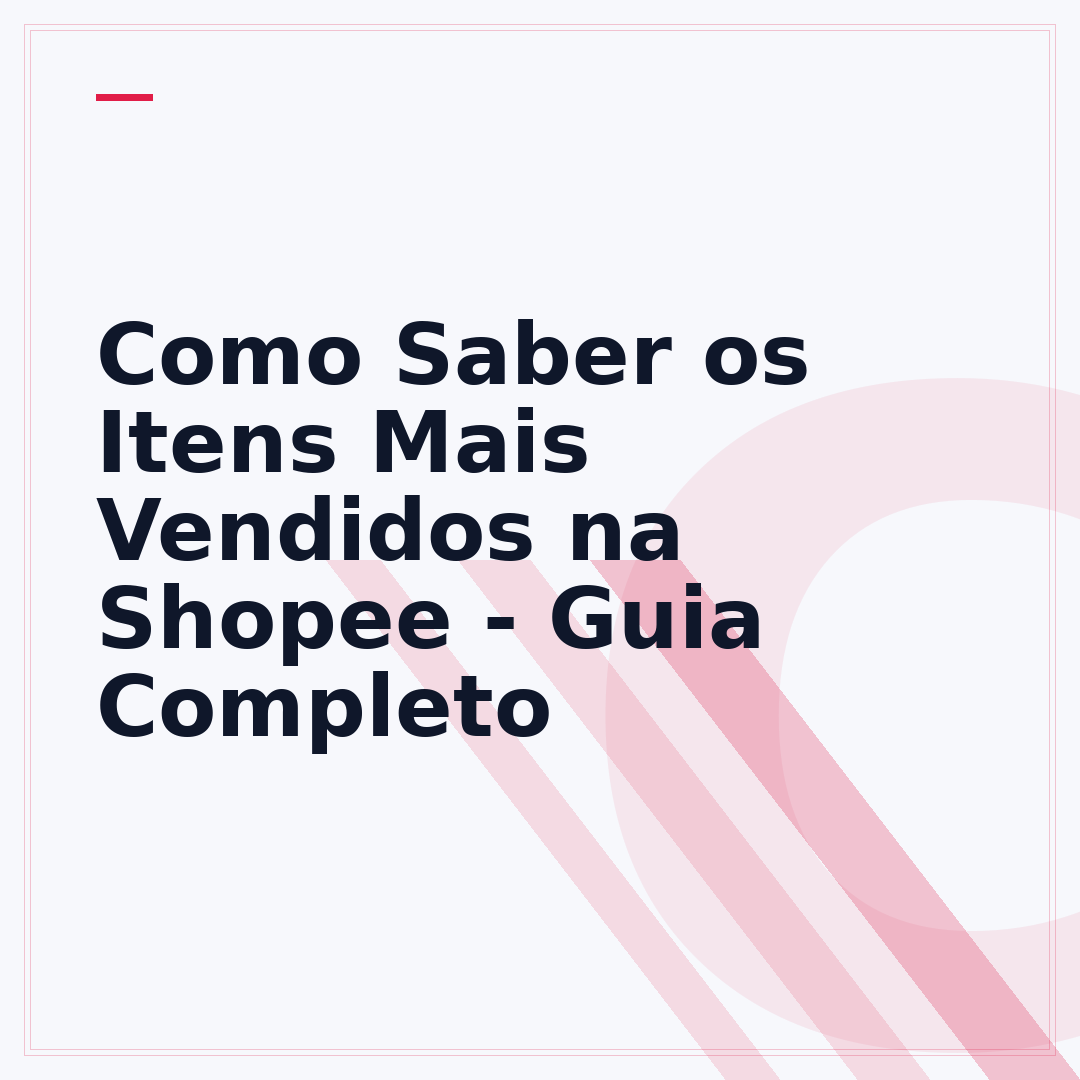 Como Saber os Itens Mais Vendidos na Shopee - Guia Completo