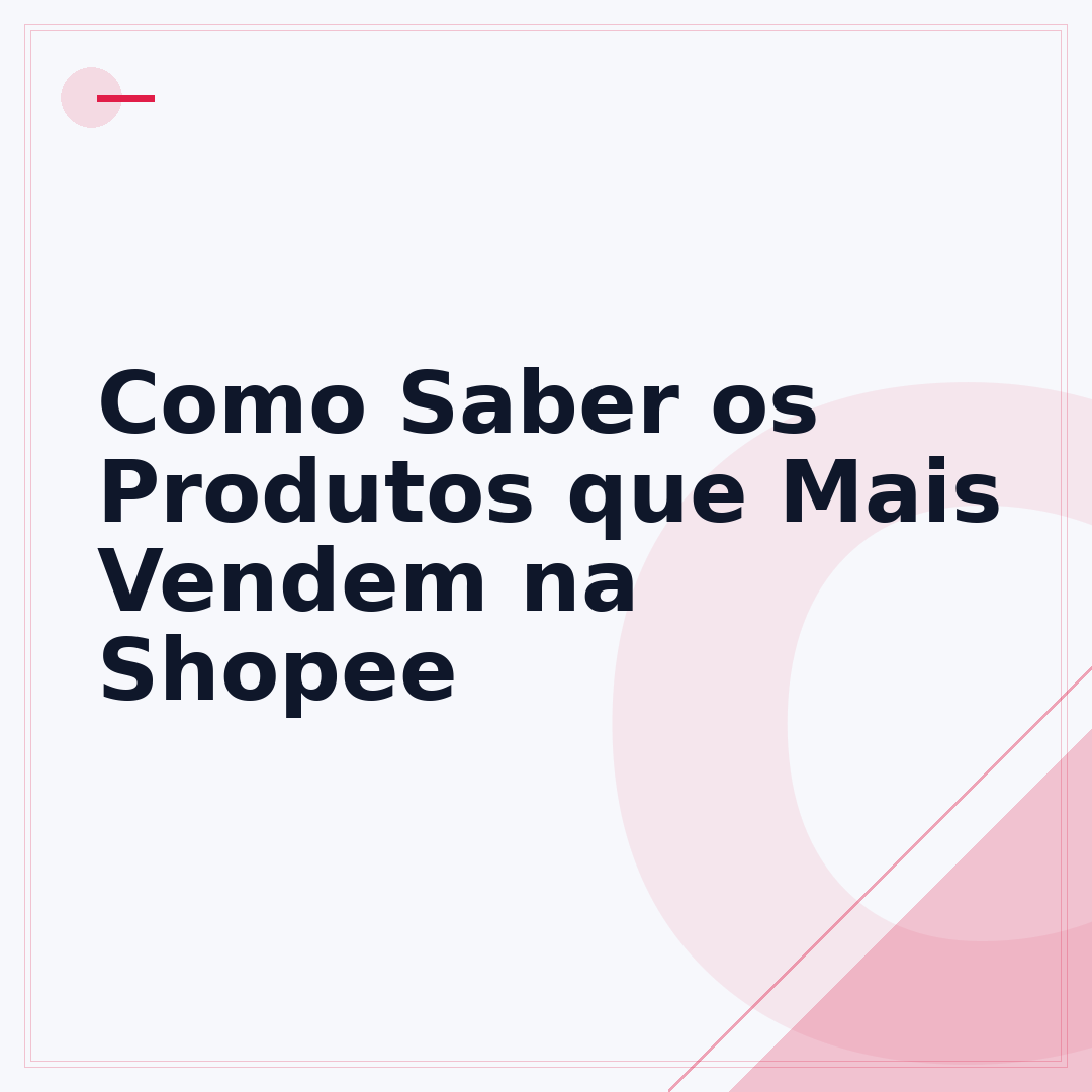 Como Saber os Produtos que Mais Vendem na Shopee