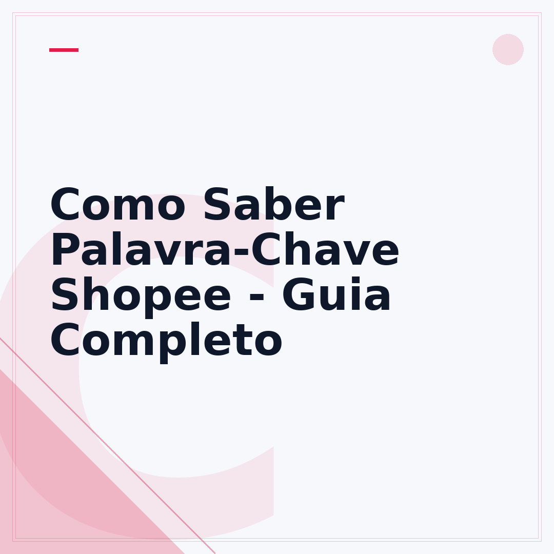 Como Saber Palavra-Chave Shopee - Guia Completo