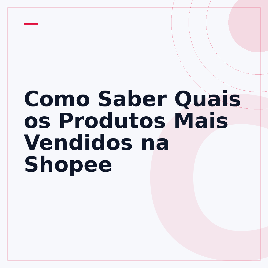 Como Saber Quais os Produtos Mais Vendidos na Shopee