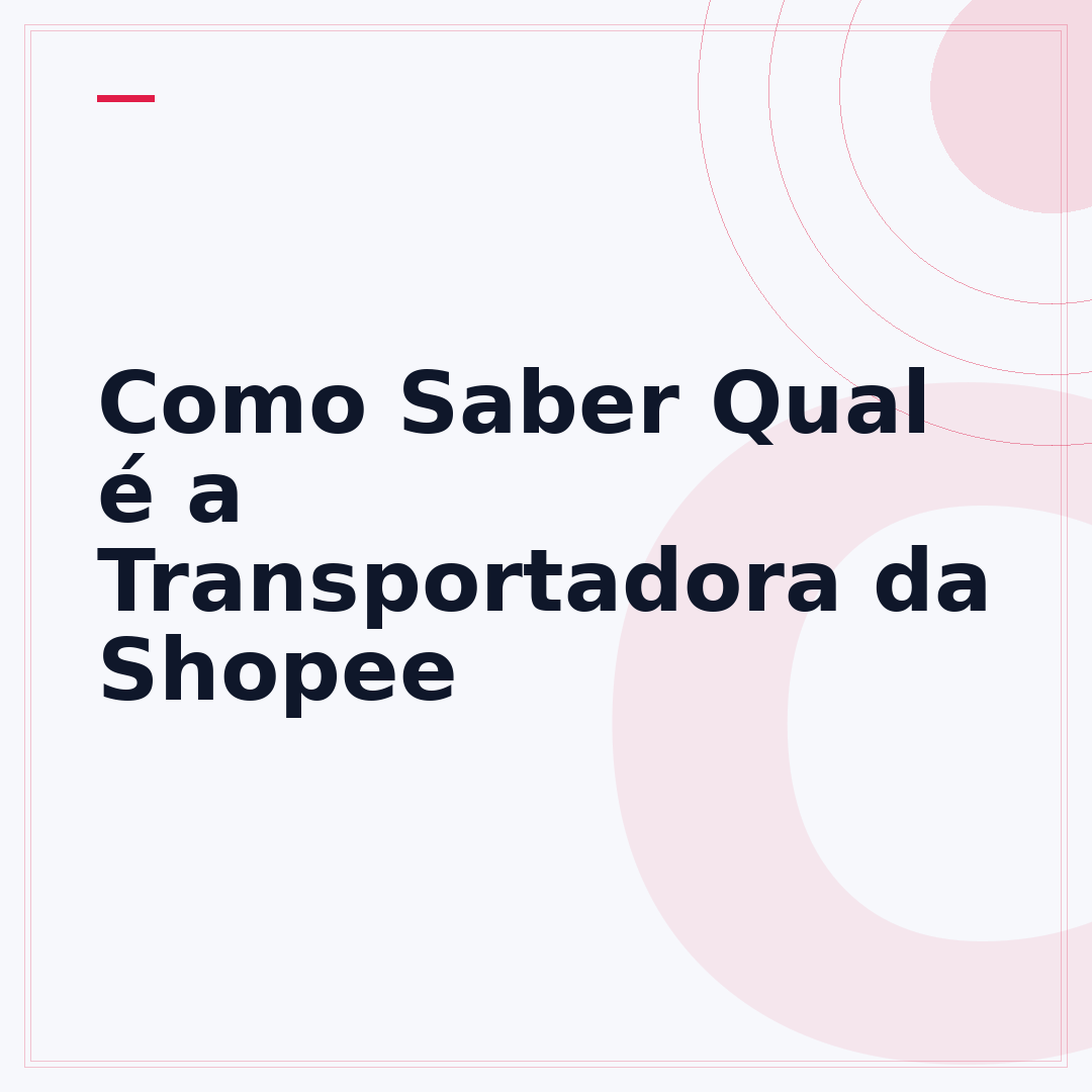 Como Saber Qual é a Transportadora da Shopee