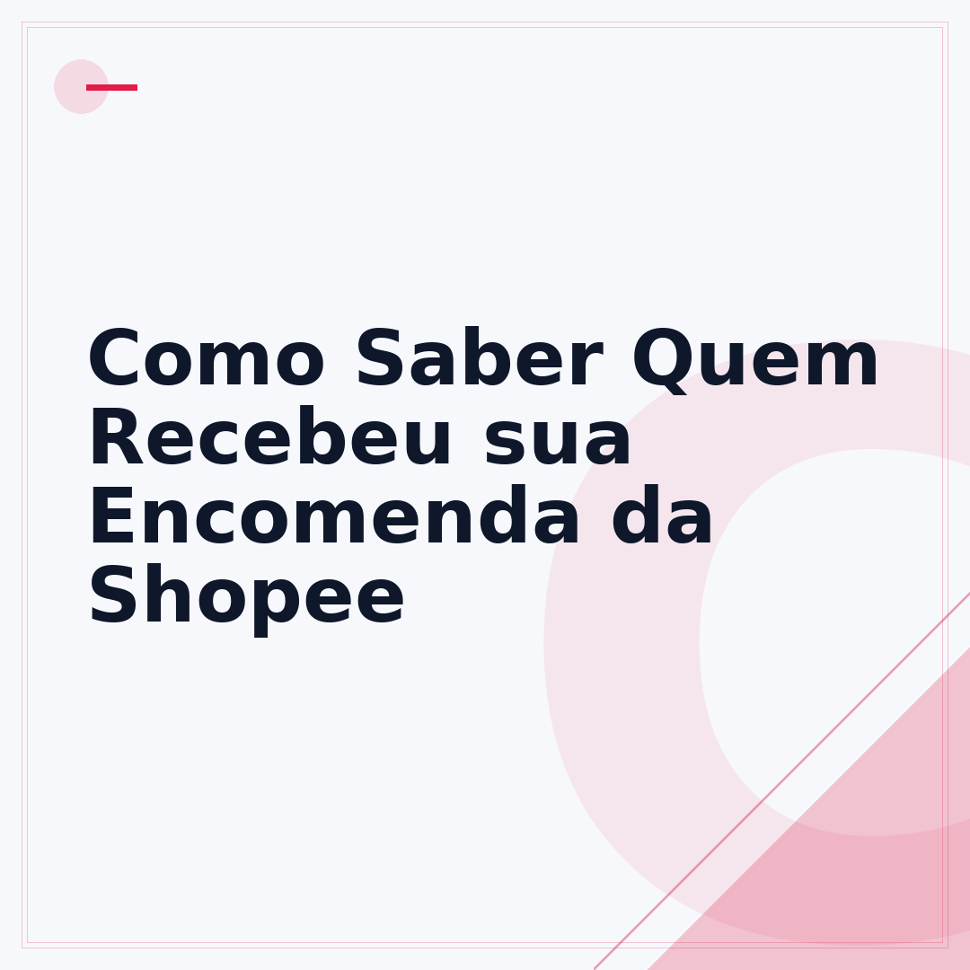 Como Saber Quem Recebeu sua Encomenda da Shopee