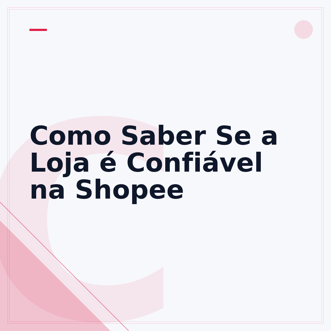 Como Saber Se a Loja é Confiável na Shopee