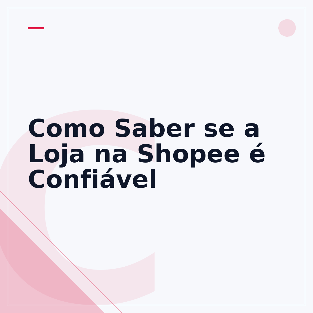 Como Saber se a Loja na Shopee é Confiável
