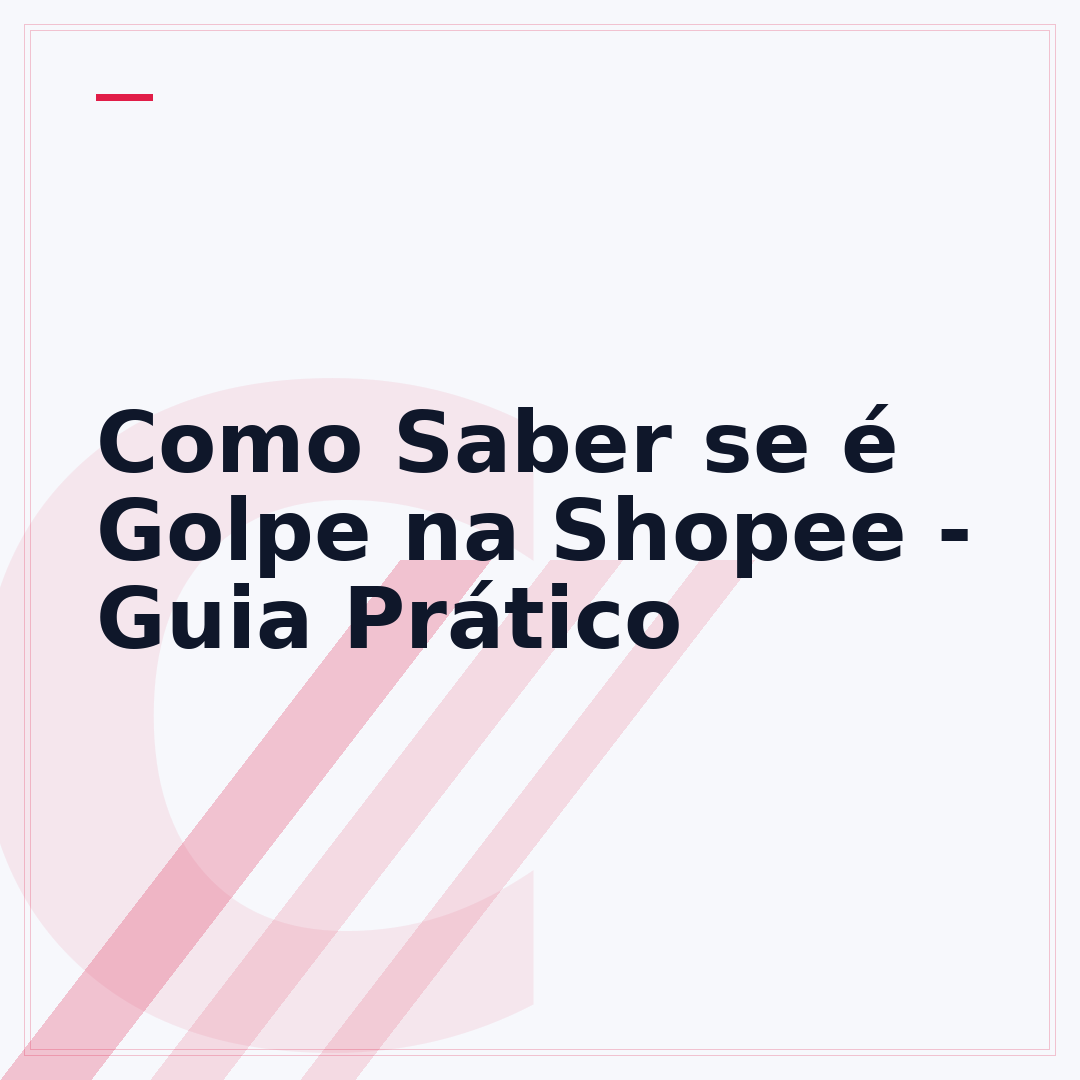 Como Saber se é Golpe na Shopee - Guia Prático