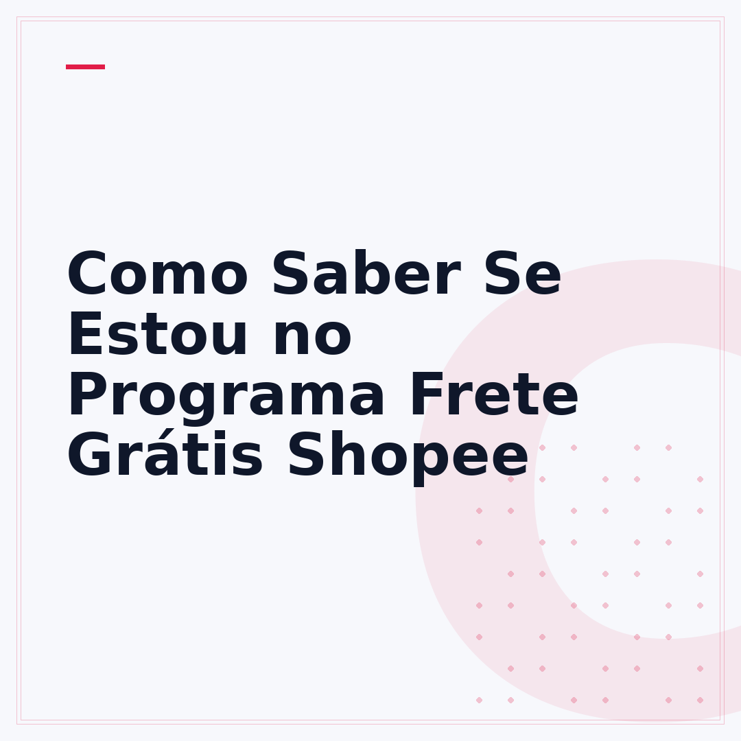 Como Saber Se Estou no Programa Frete Grátis Shopee