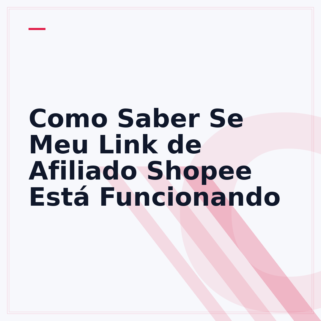 Como Saber Se Meu Link de Afiliado Shopee Está Funcionando