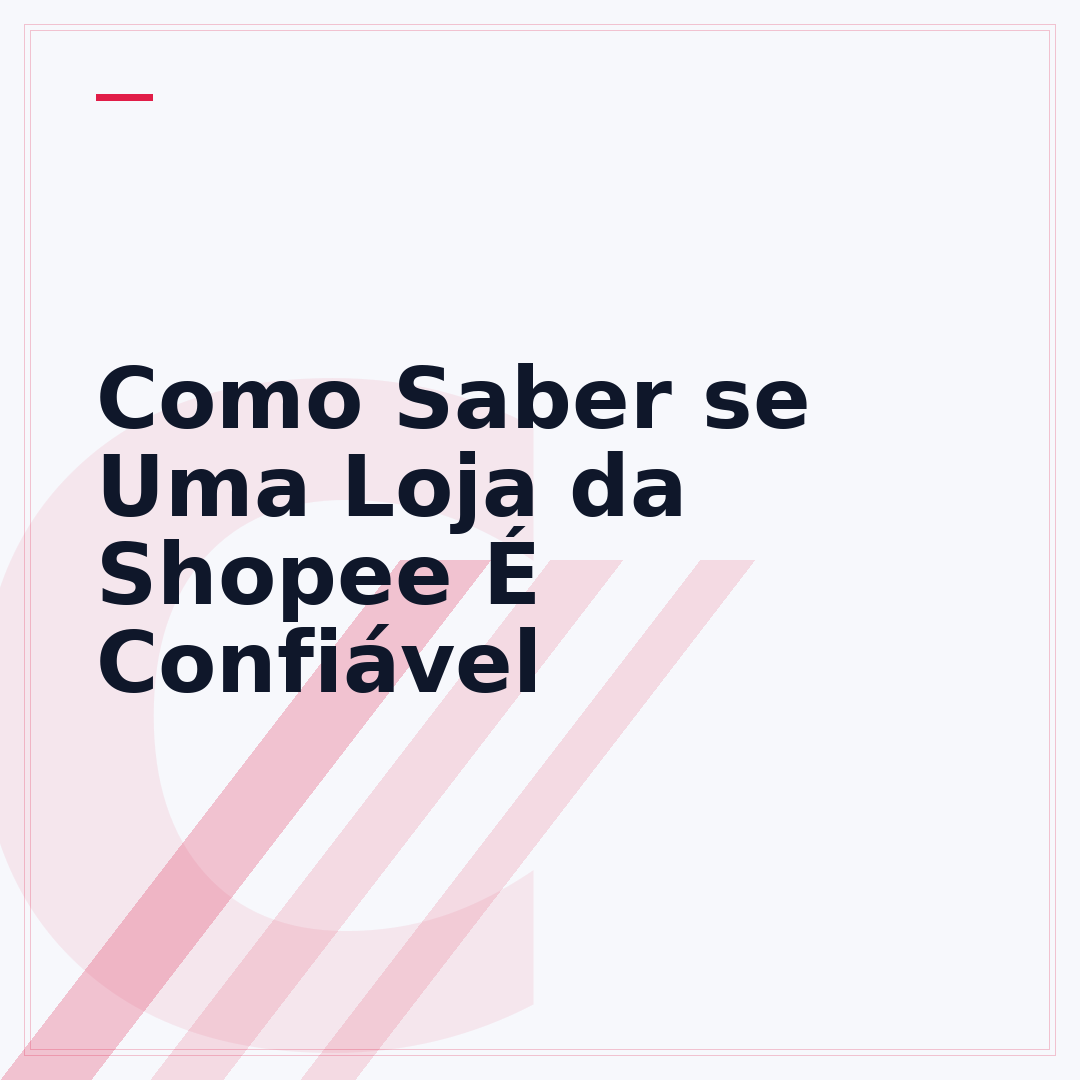 Como Saber se Uma Loja da Shopee É Confiável