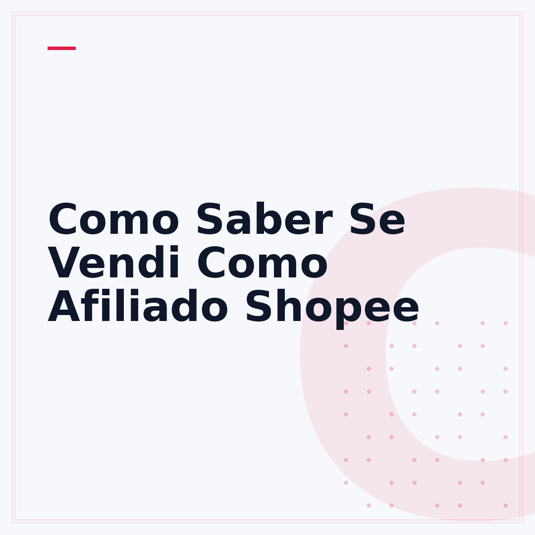 Como Saber Se Vendi Como Afiliado Shopee