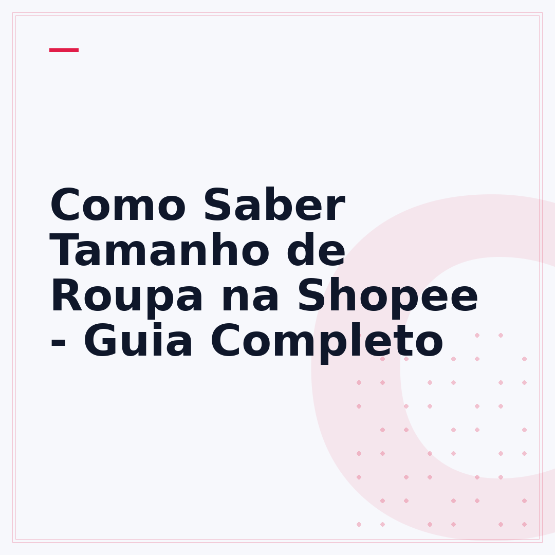 Como Saber Tamanho de Roupa na Shopee - Guia Completo