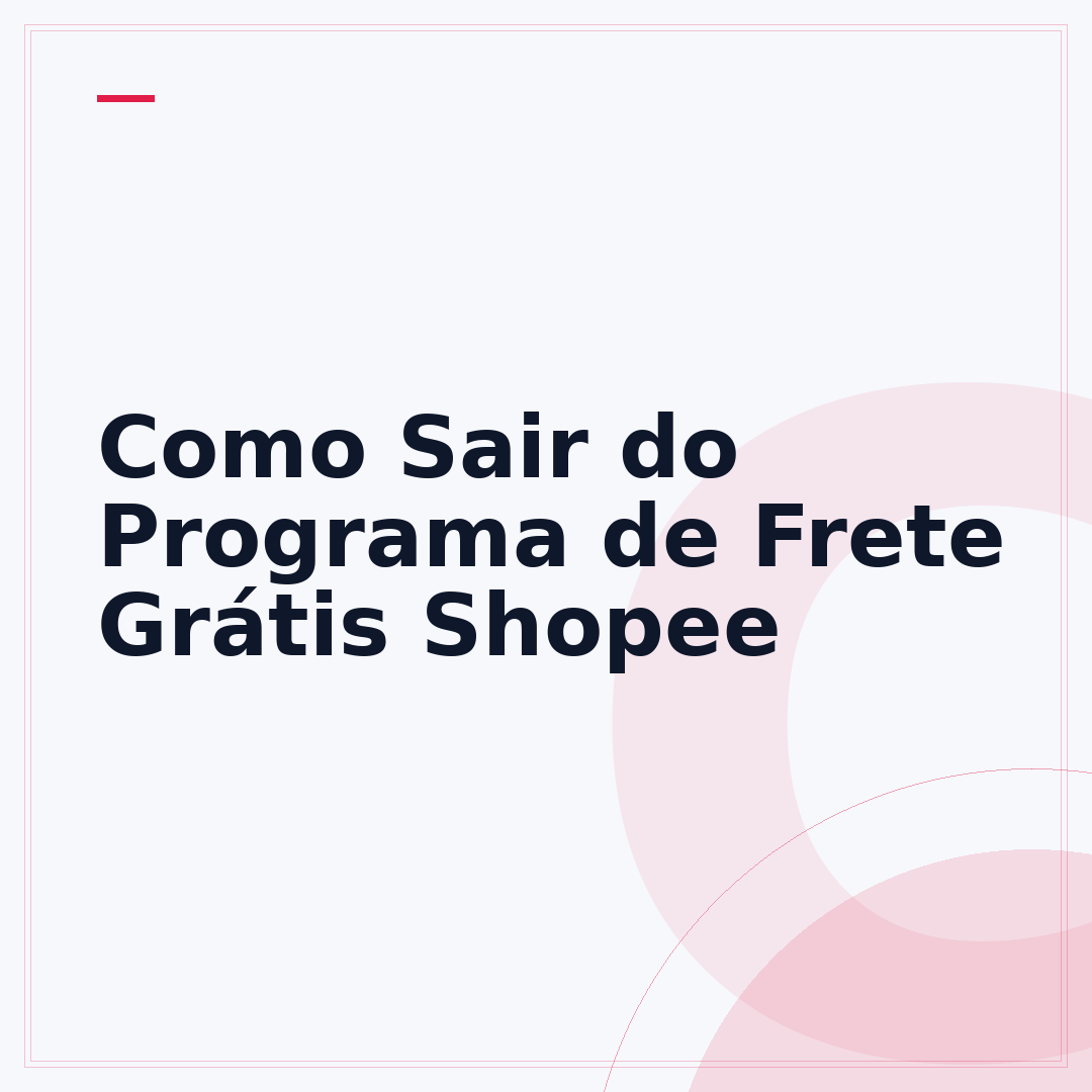 Como Sair do Programa de Frete Grátis Shopee