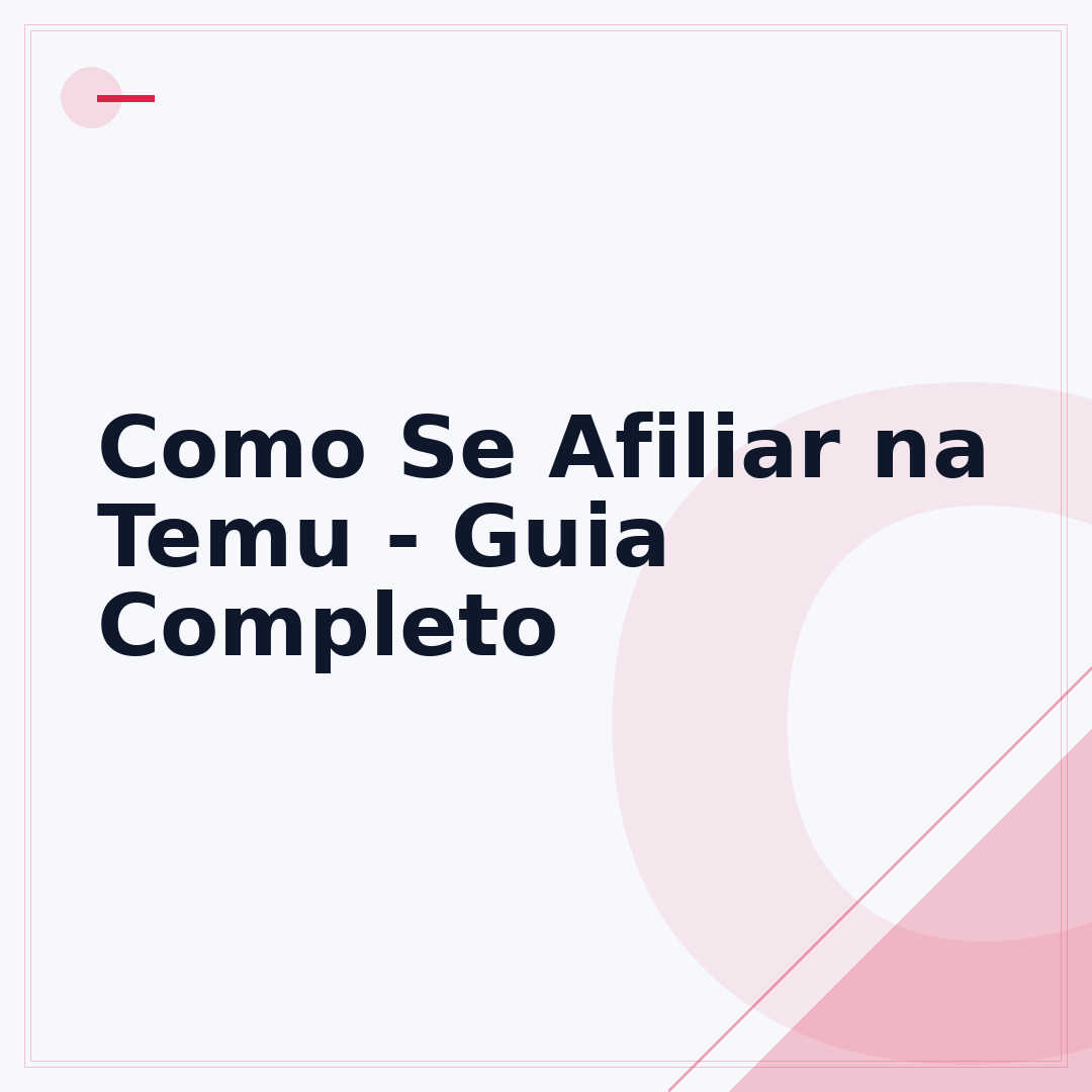Como Se Afiliar na Temu - Guia Completo