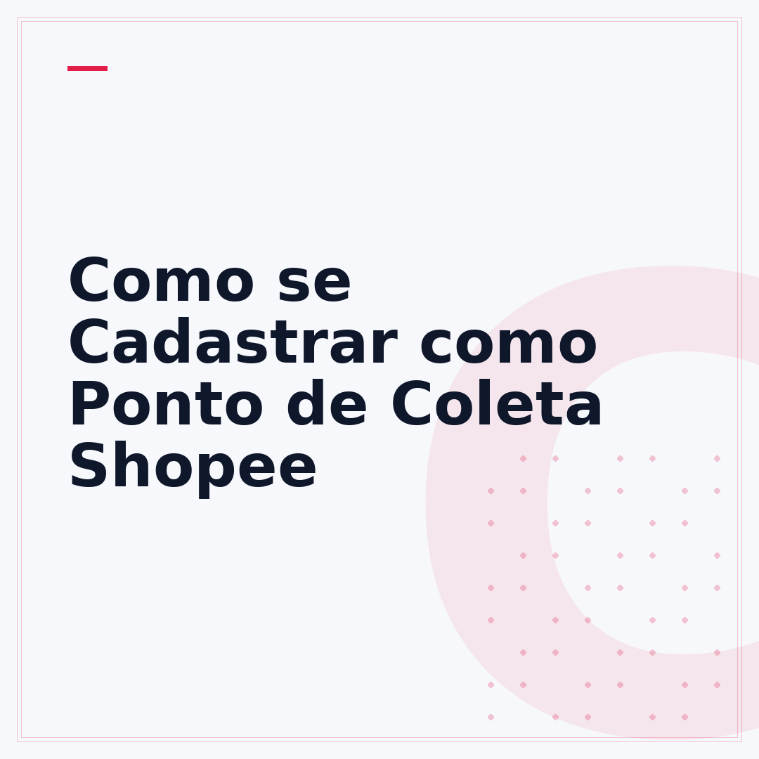 Como se Cadastrar como Ponto de Coleta Shopee