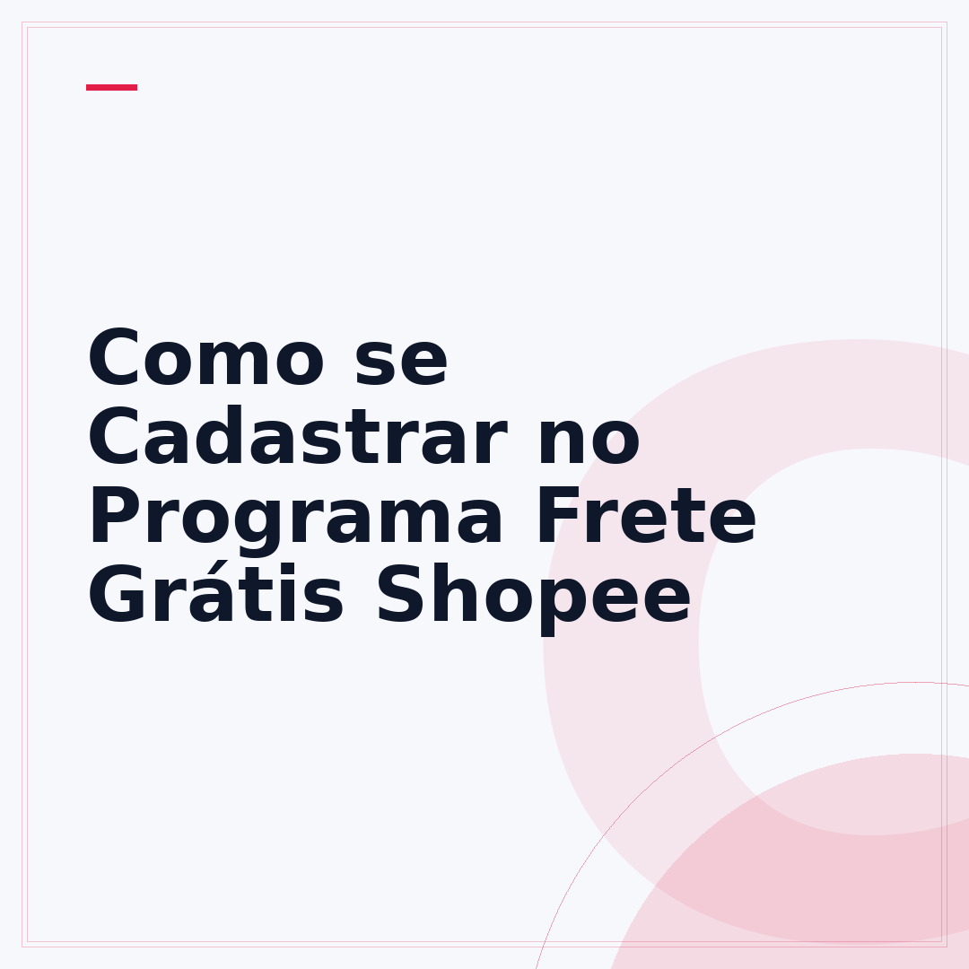 Como se Cadastrar no Programa Frete Grátis Shopee
