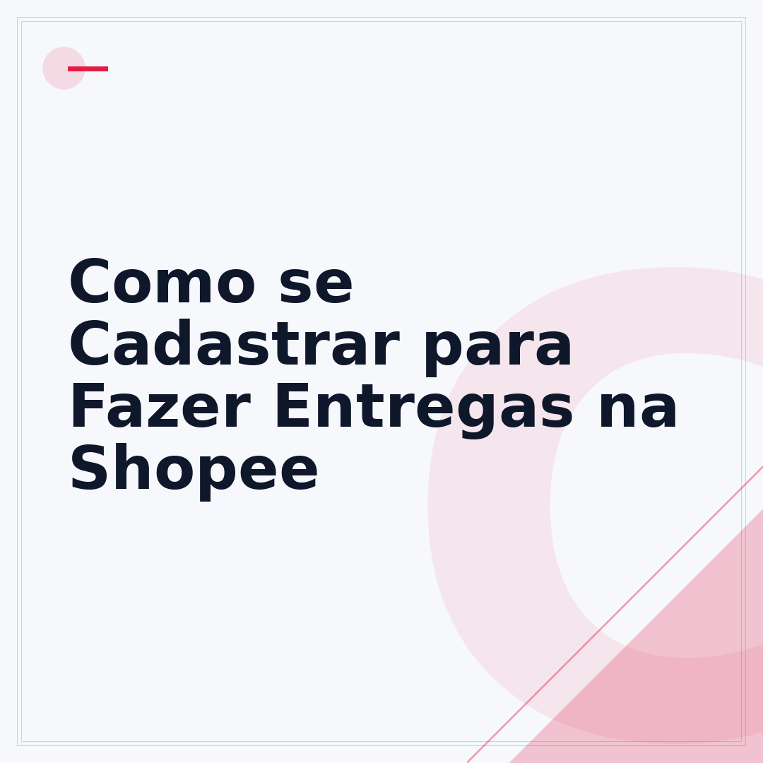 Como se Cadastrar para Fazer Entregas na Shopee