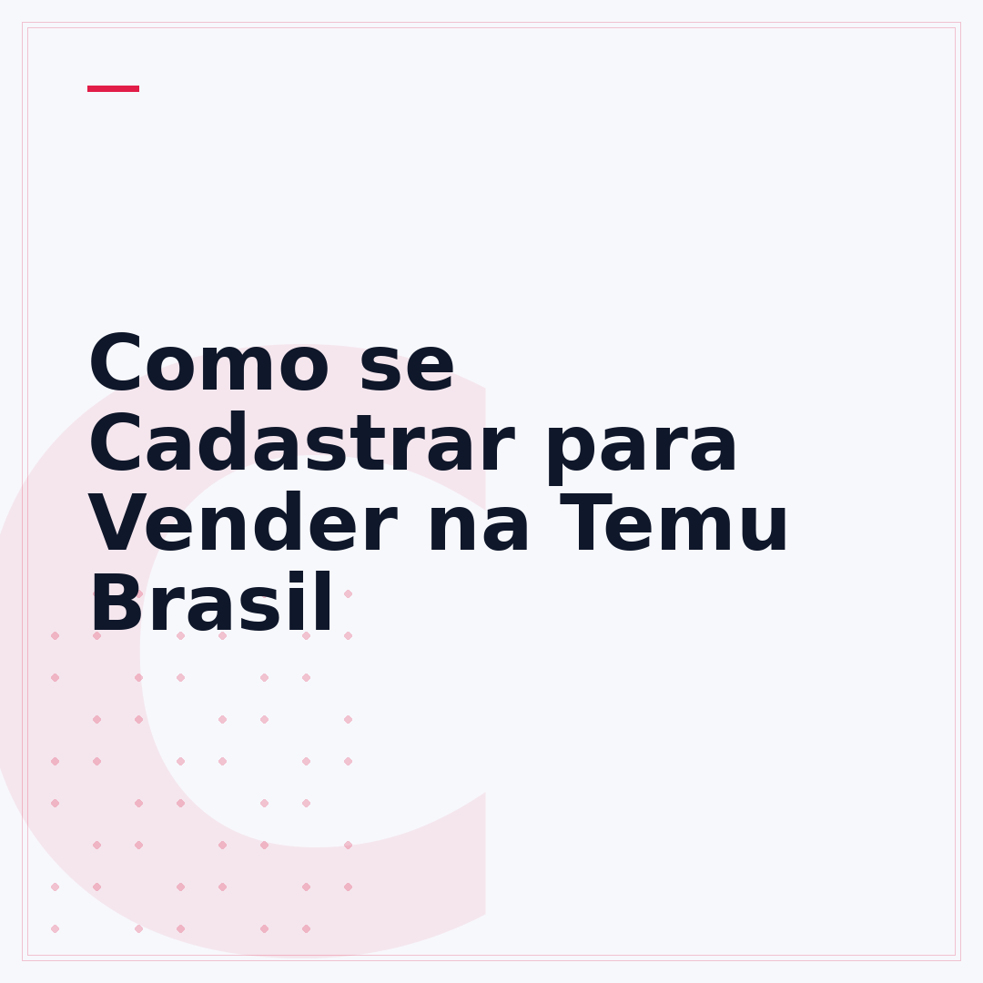 Como se Cadastrar para Vender na Temu Brasil