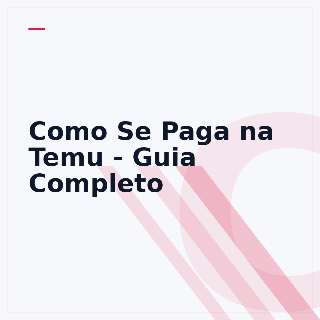 Como Se Paga na Temu - Guia Completo