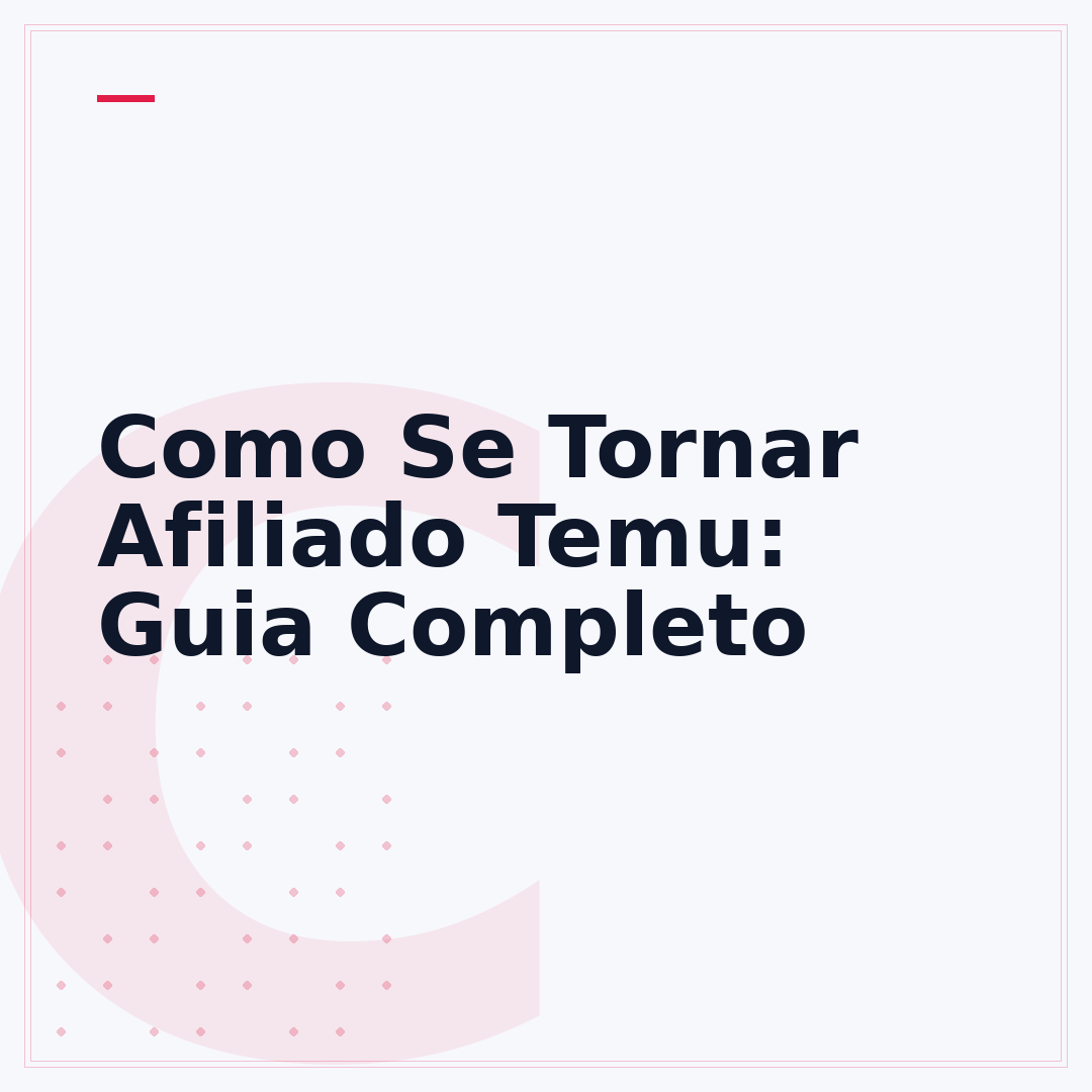 Como Se Tornar Afiliado Temu: Guia Completo