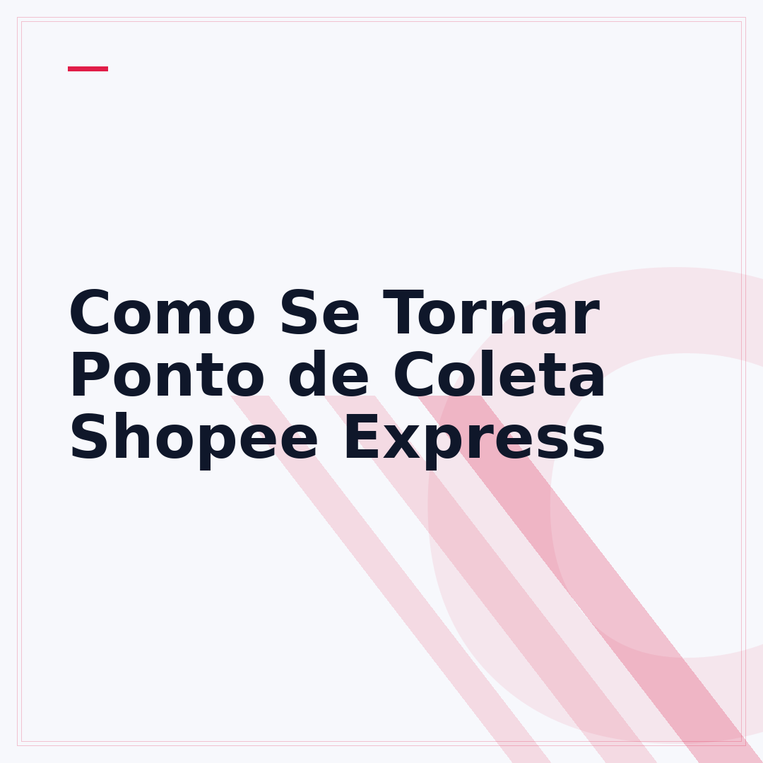 Como Se Tornar Ponto de Coleta Shopee Express