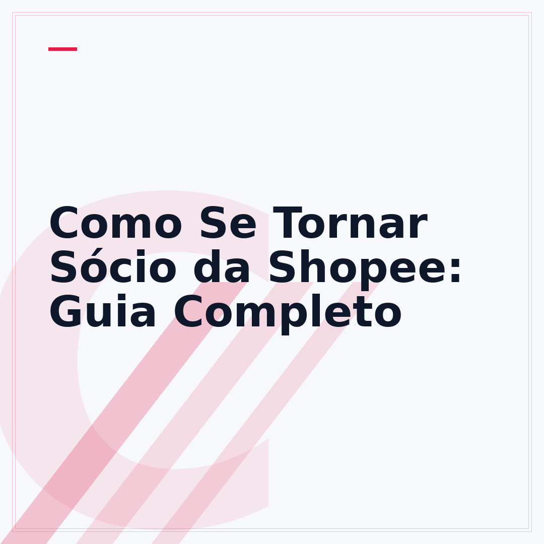 Como Se Tornar Sócio da Shopee: Guia Completo
