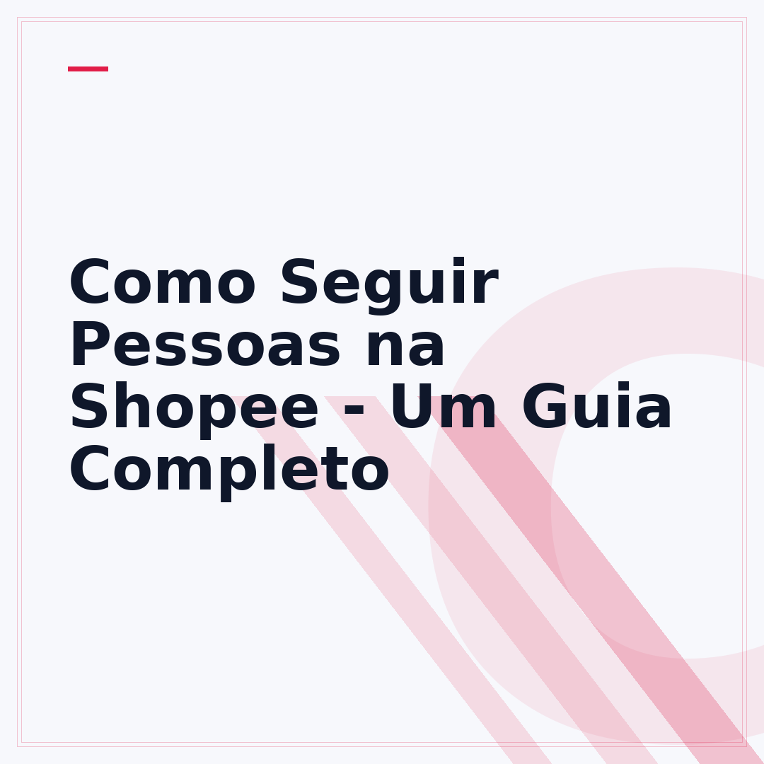 Como Seguir Pessoas na Shopee - Um Guia Completo