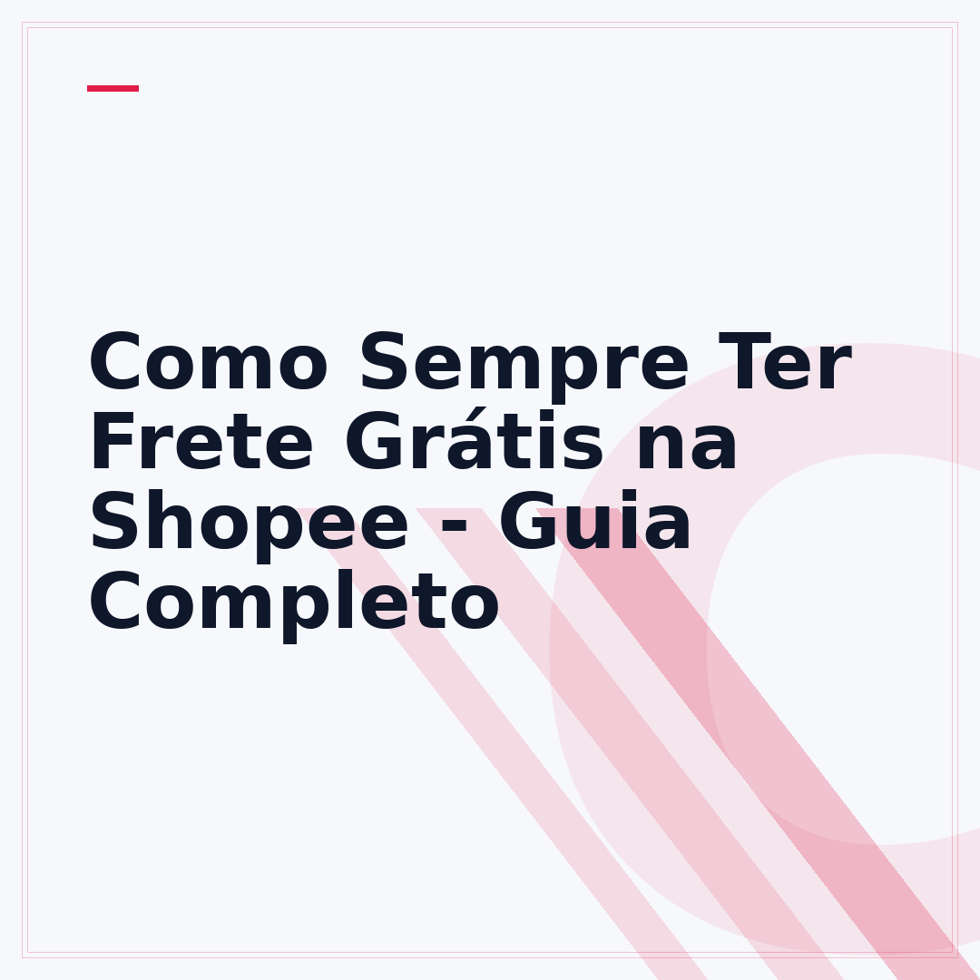 Como Sempre Ter Frete Grátis na Shopee - Guia Completo