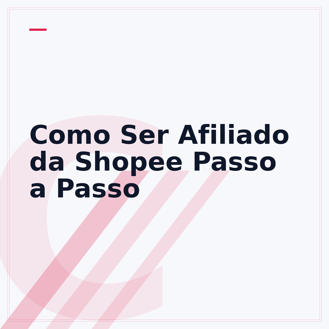 Como Ser Afiliado da Shopee Passo a Passo