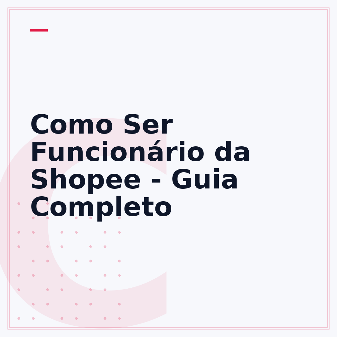 Como Ser Funcionário da Shopee - Guia Completo