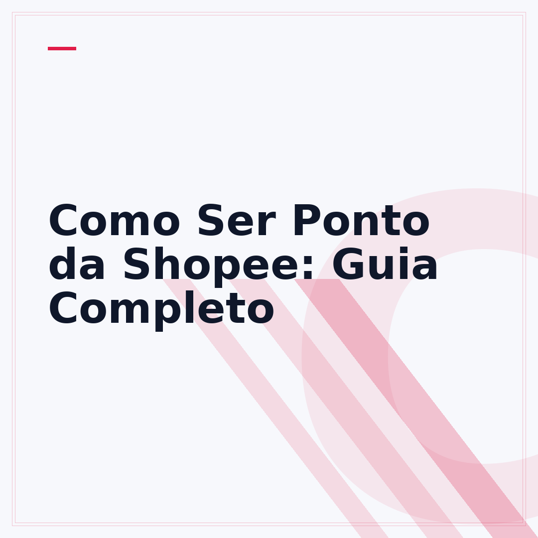 Como Ser Ponto da Shopee: Guia Completo