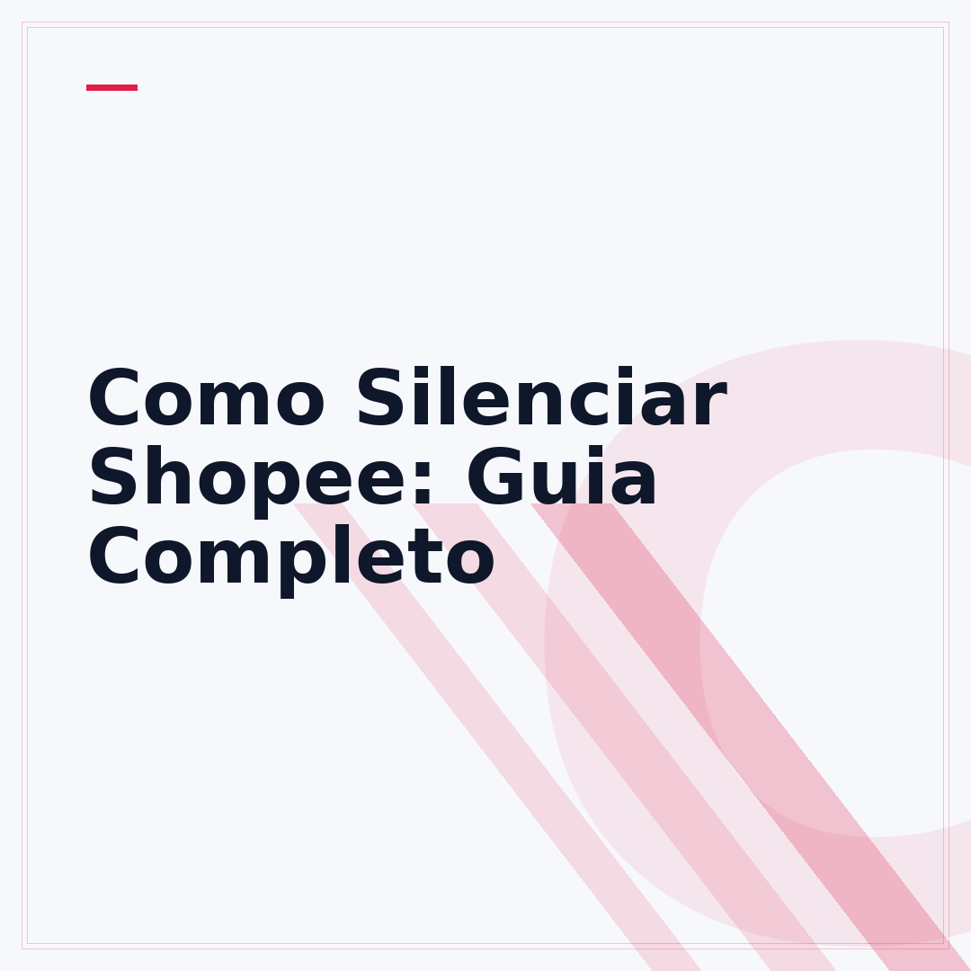 Como Silenciar Shopee: Guia Completo