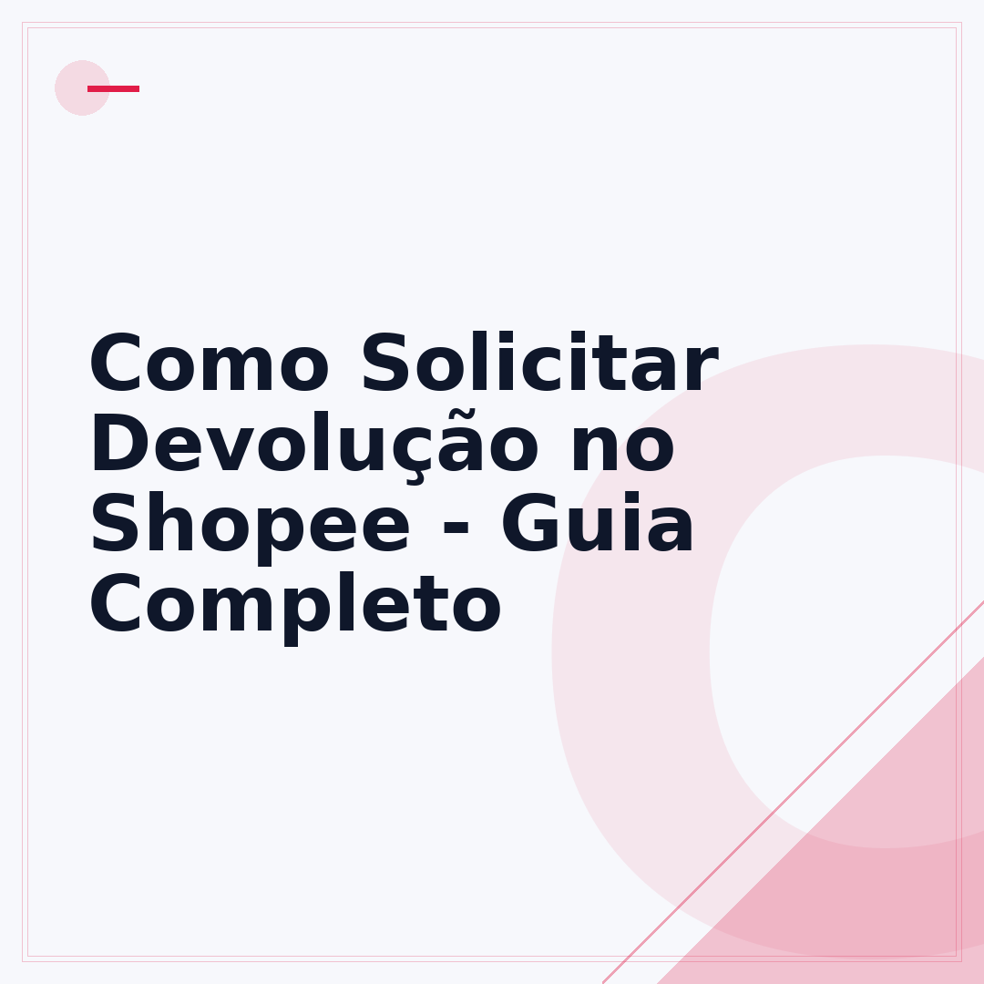 Como Solicitar Devolução no Shopee - Guia Completo