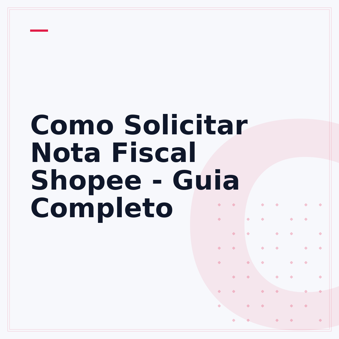 Como Solicitar Nota Fiscal Shopee - Guia Completo