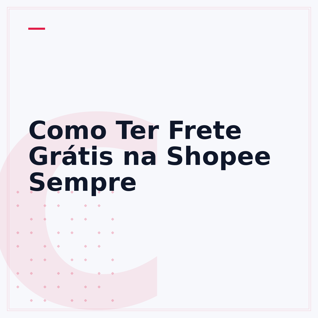 Como Ter Frete Grátis na Shopee Sempre