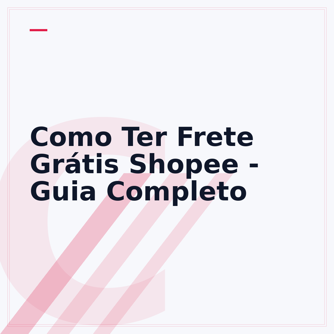 Como Ter Frete Grátis Shopee - Guia Completo