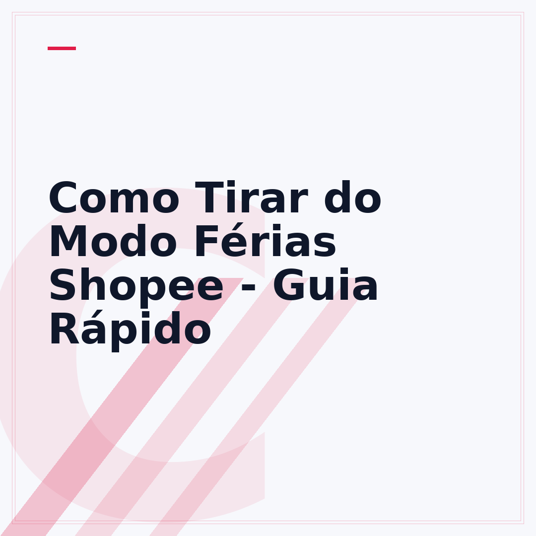 Como Tirar do Modo Férias Shopee - Guia Rápido