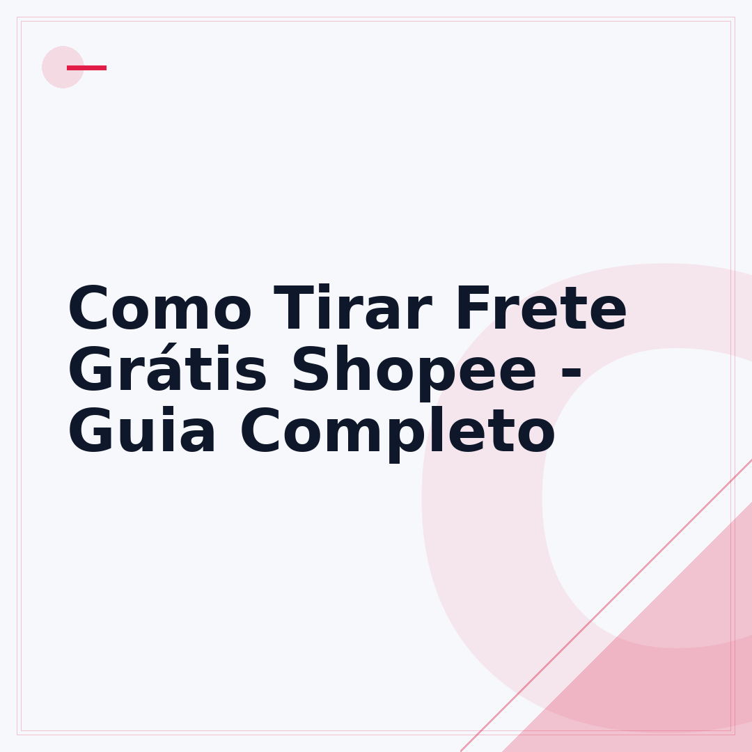 Como Tirar Frete Grátis Shopee - Guia Completo